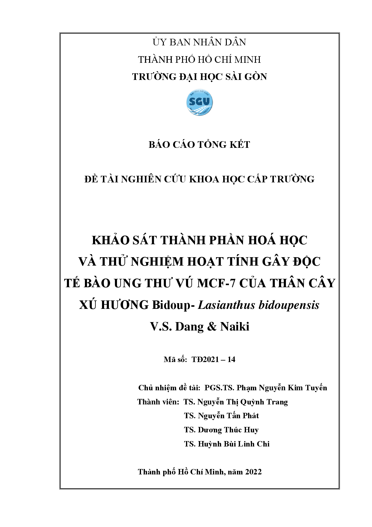 Khảo sát thành phần hóa học và thử nghiệm hoạt tính gây độc tế bào ung thư vú MCF-7 của thân cây Xú hương Bidoup - Lasianthus bidoupensis V.S. Dang & Naiki