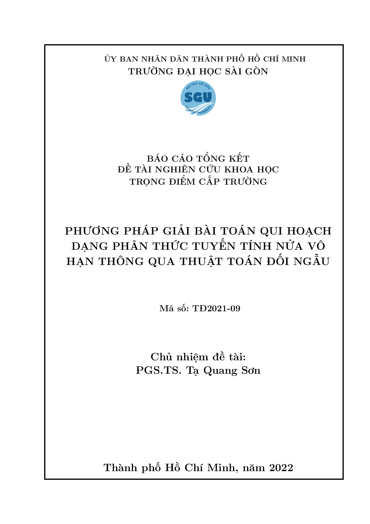 Phương pháp giải bài toán qui hoạch dạng phân thức tuyến tính nửa vô hạn thông qua thuật toán đối ngẫu : Mã số : TĐ2021 - 09