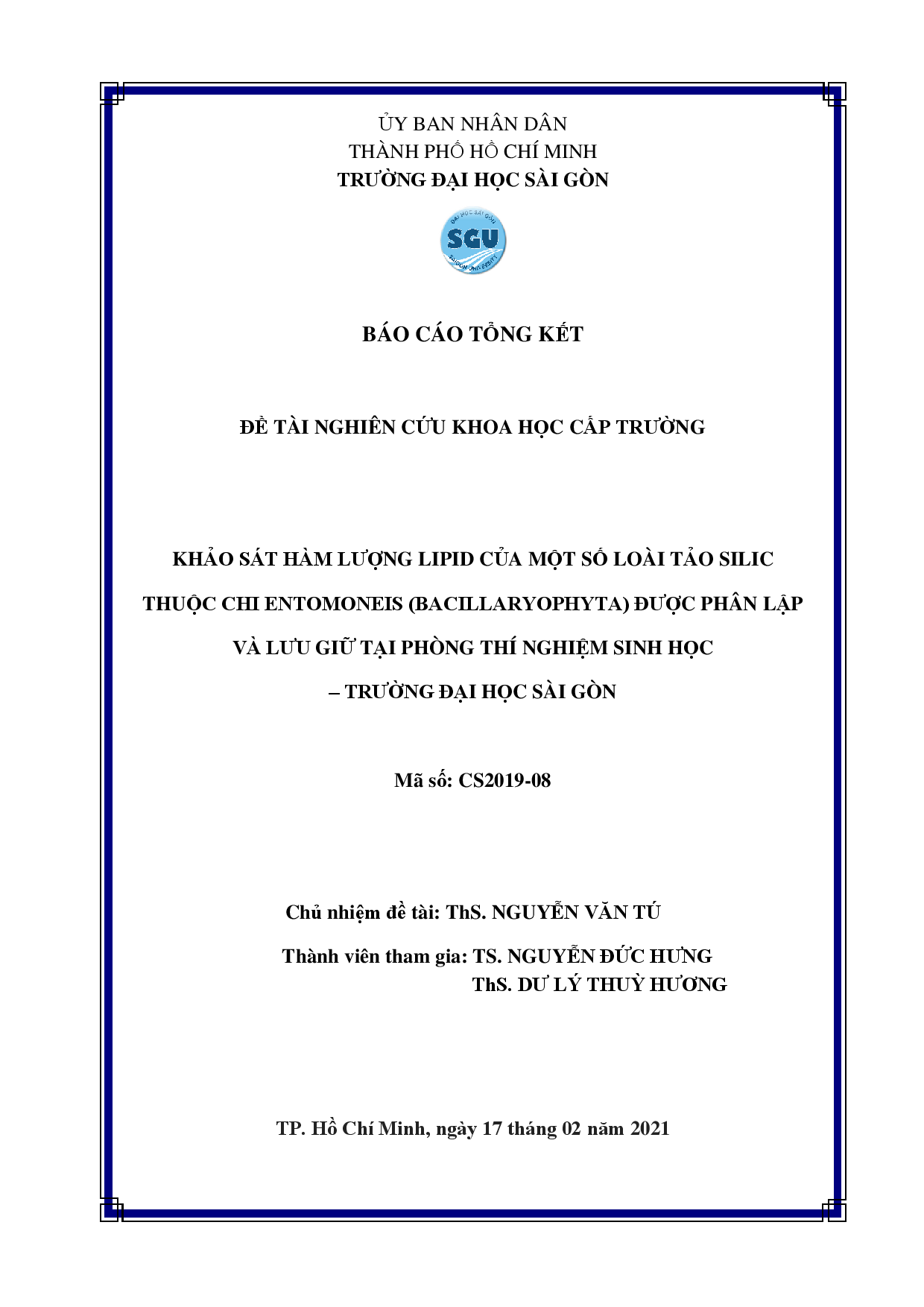 Khảo sát hàm lượng lipid của một số loài tảo silic thuộc chi Entomoneis (Bacillaryophyta) được phân lập và lưu giữ tại phòng thí nghiệm sinh học - Trường Đại học Sài Gòn