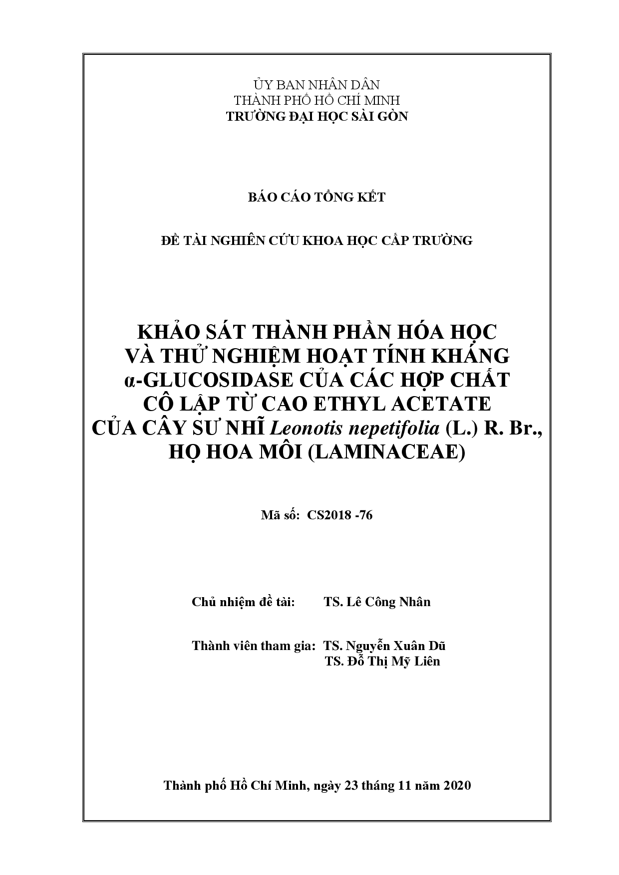 Khảo sát thành phần hóa học và thử nghiệm hoạt tính kháng α-Glucosidase của các hợp chất cô lập từ cao Ethyl Acetate của cây sư nhĩ Leonotis nepetifolia (L.) R. Br., họ hoa môi (Laminaceae)