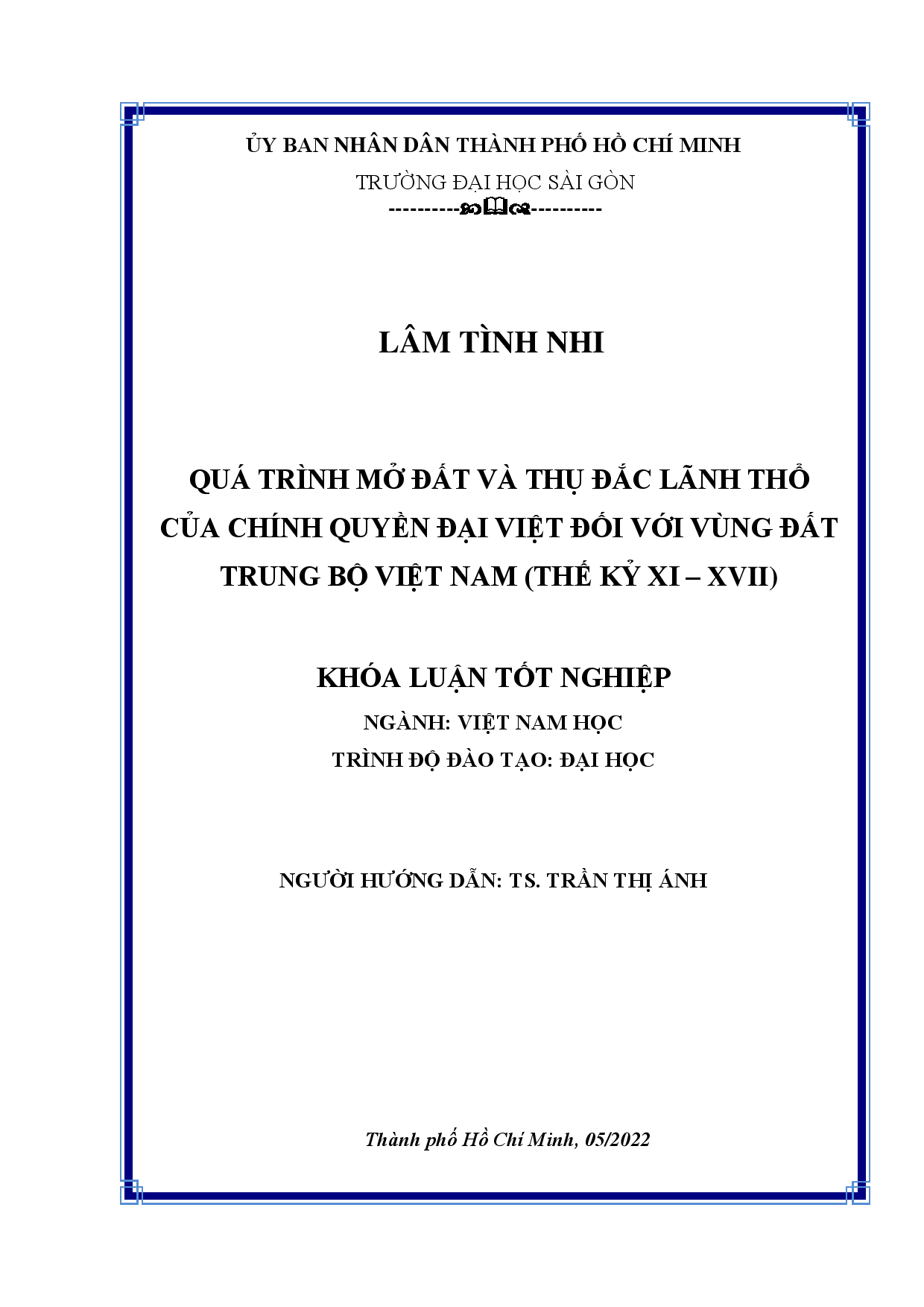 Quá trình mở đất và thụ đắc lãnh thổ của chính quyền Đại Việt đối với vùng đất Trung Bộ Việt Nam (Thế kỷ XI - XVII)