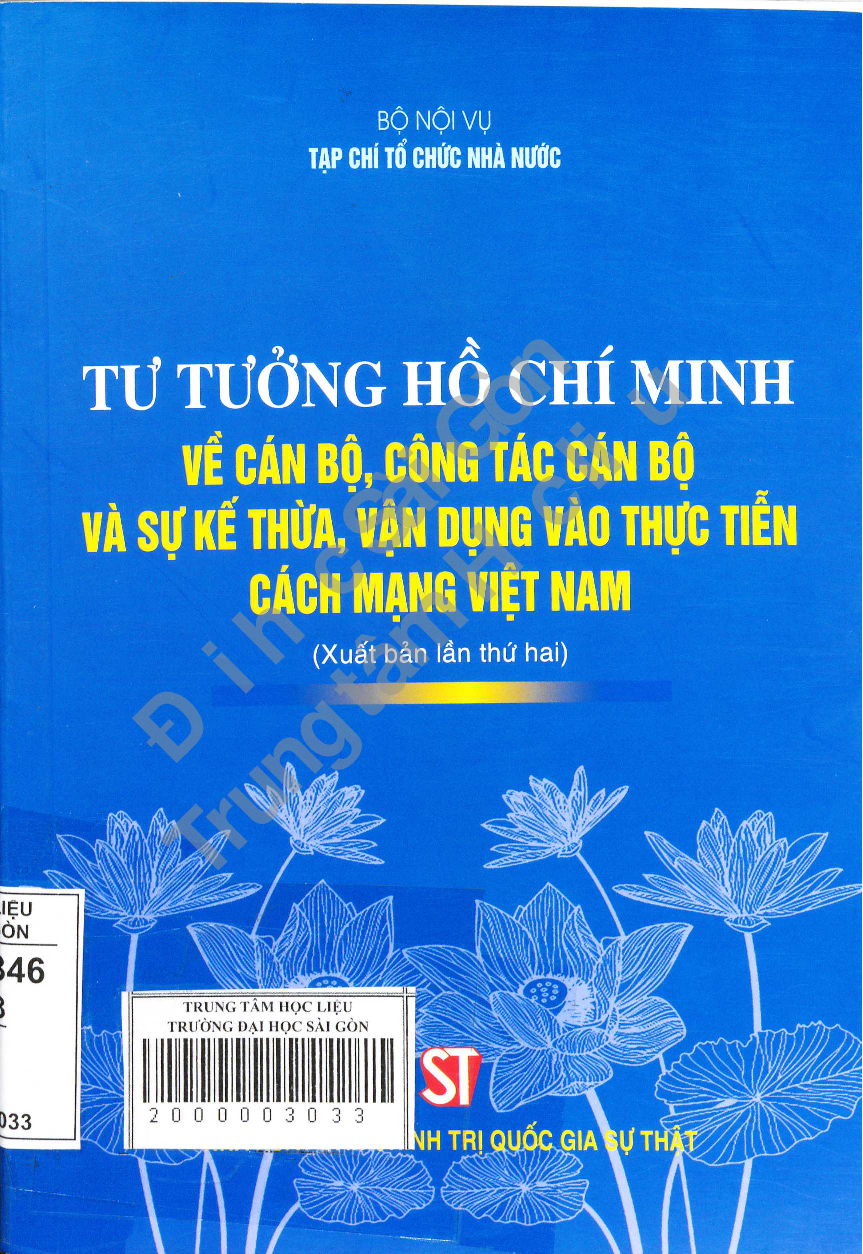 Tư tưởng Hồ Chí Minh về cán bộ, công tác cán bộ và sự kế thừa, vận dụng vào thực tiễn cách mạng Việt Nam