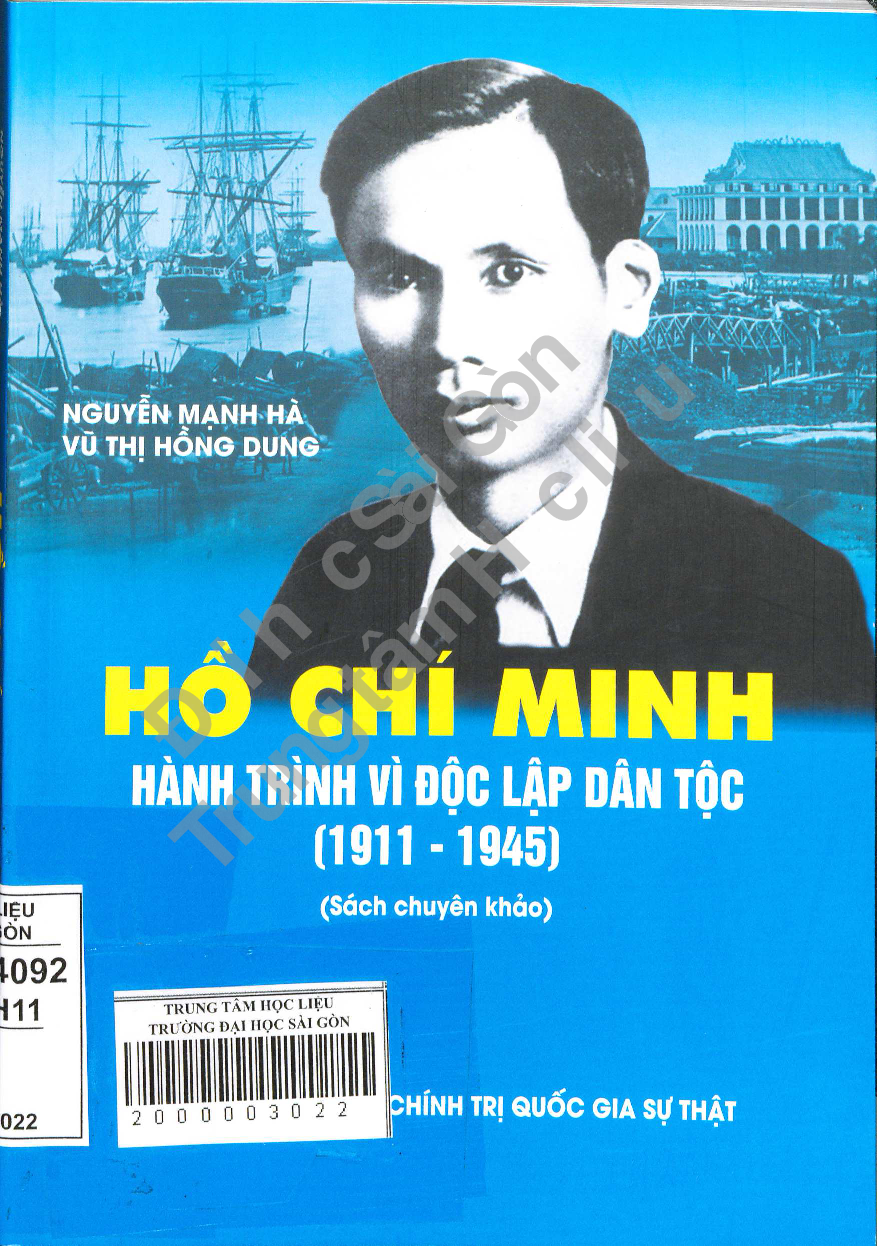 Hồ Chí Minh - Hành trình vì độc lập dân tộc (1911-1945)