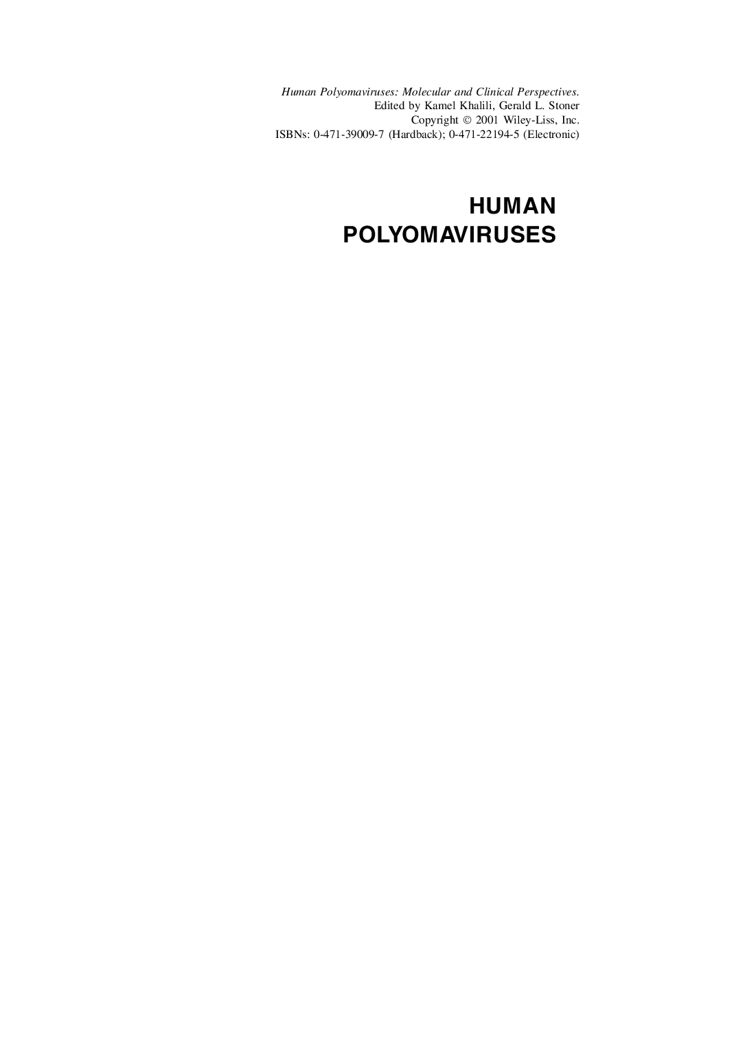 Human polyomaviruses: molecular and clinical perspectives