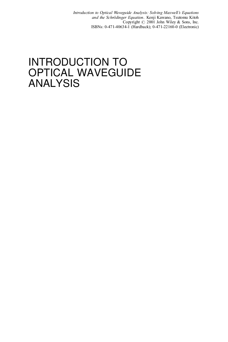 Introduction to optical waveguide analysis: solving Maxwell's equations and the Schrödinger equation