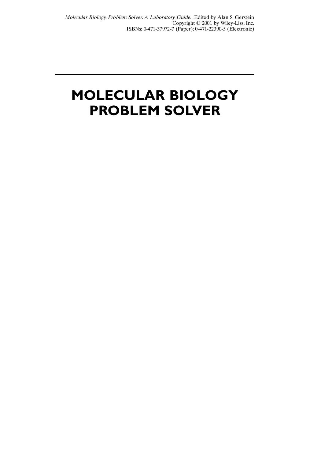 Molecular biology problem solver : a laboratory guide