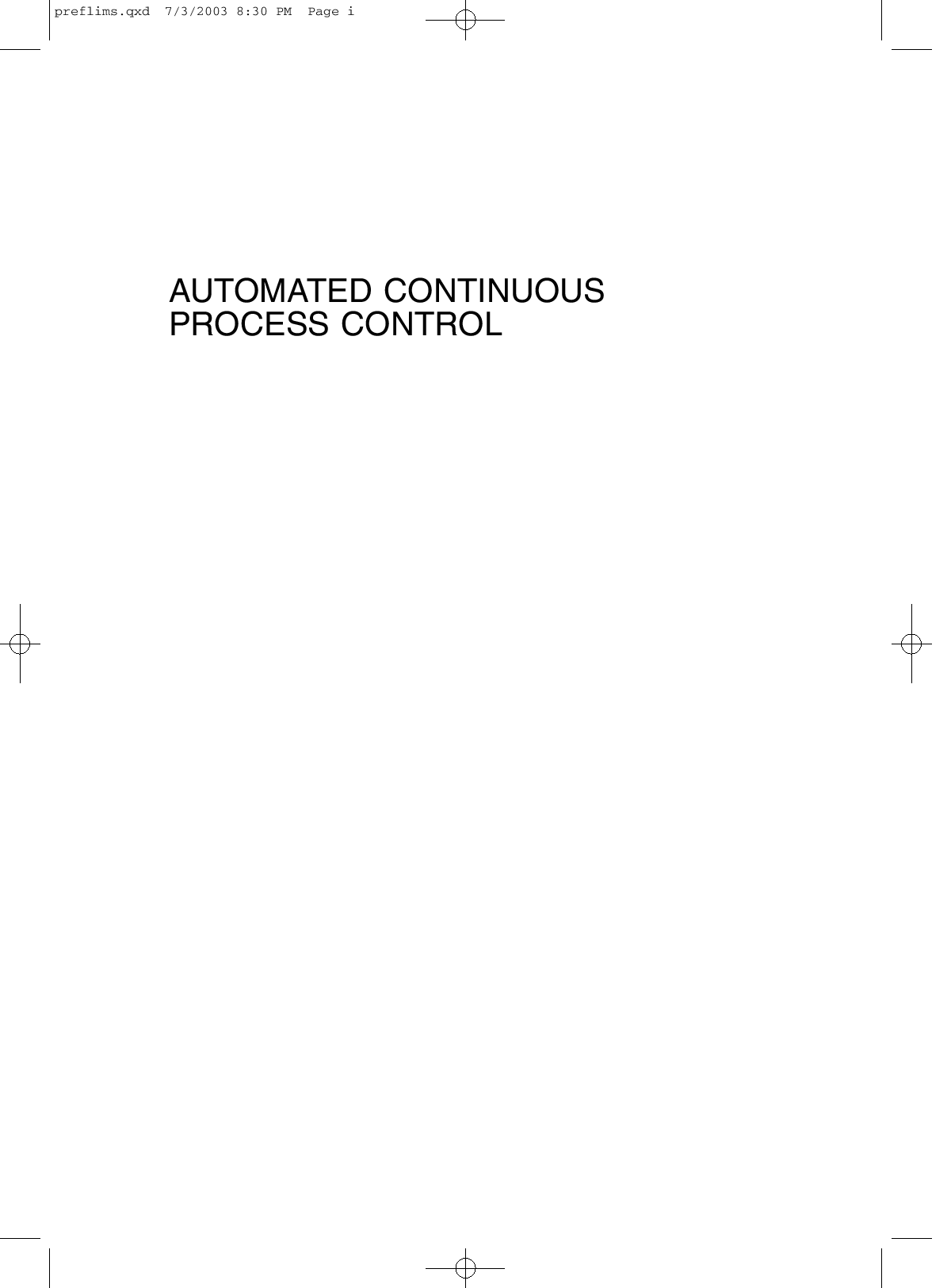 Automated continuous process control