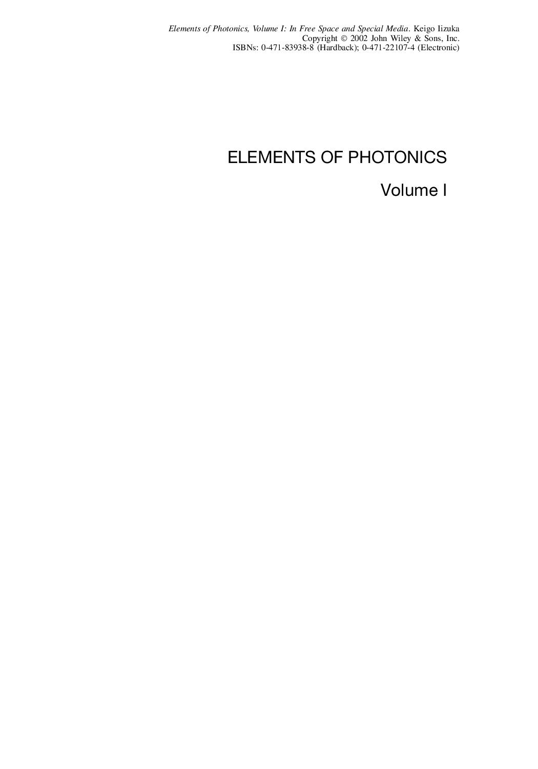 Elements of photonics. Volume 1