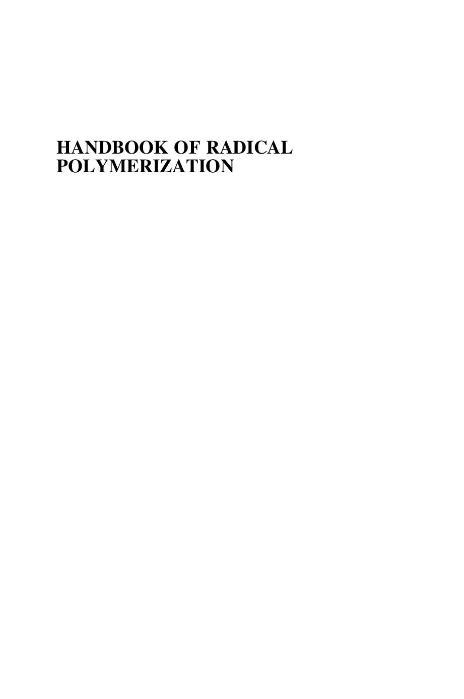 Handbook of radical polymerization