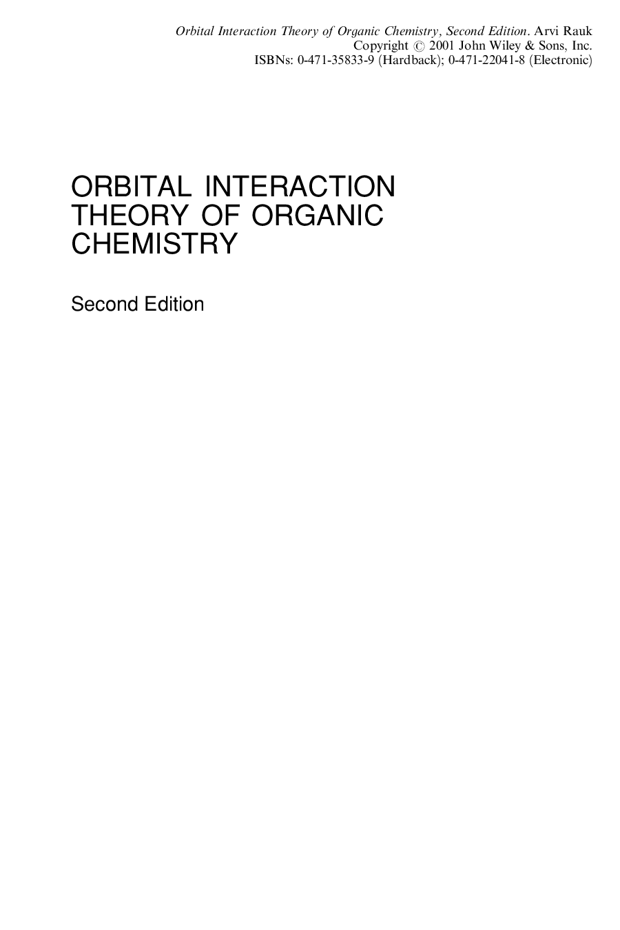 Orbital interaction theory of organic chemistry