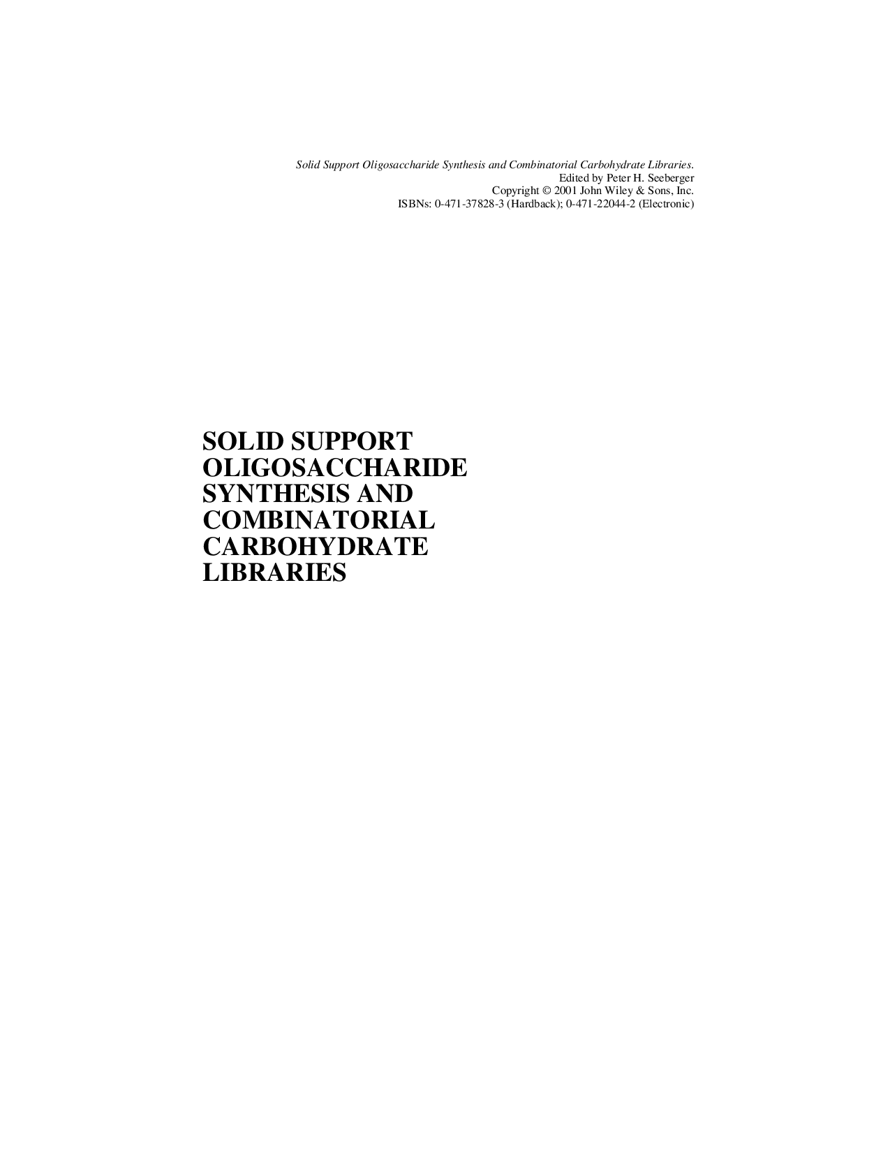 Solid support oligosaccharide synthesis and combinatorial carbohydrate libraries