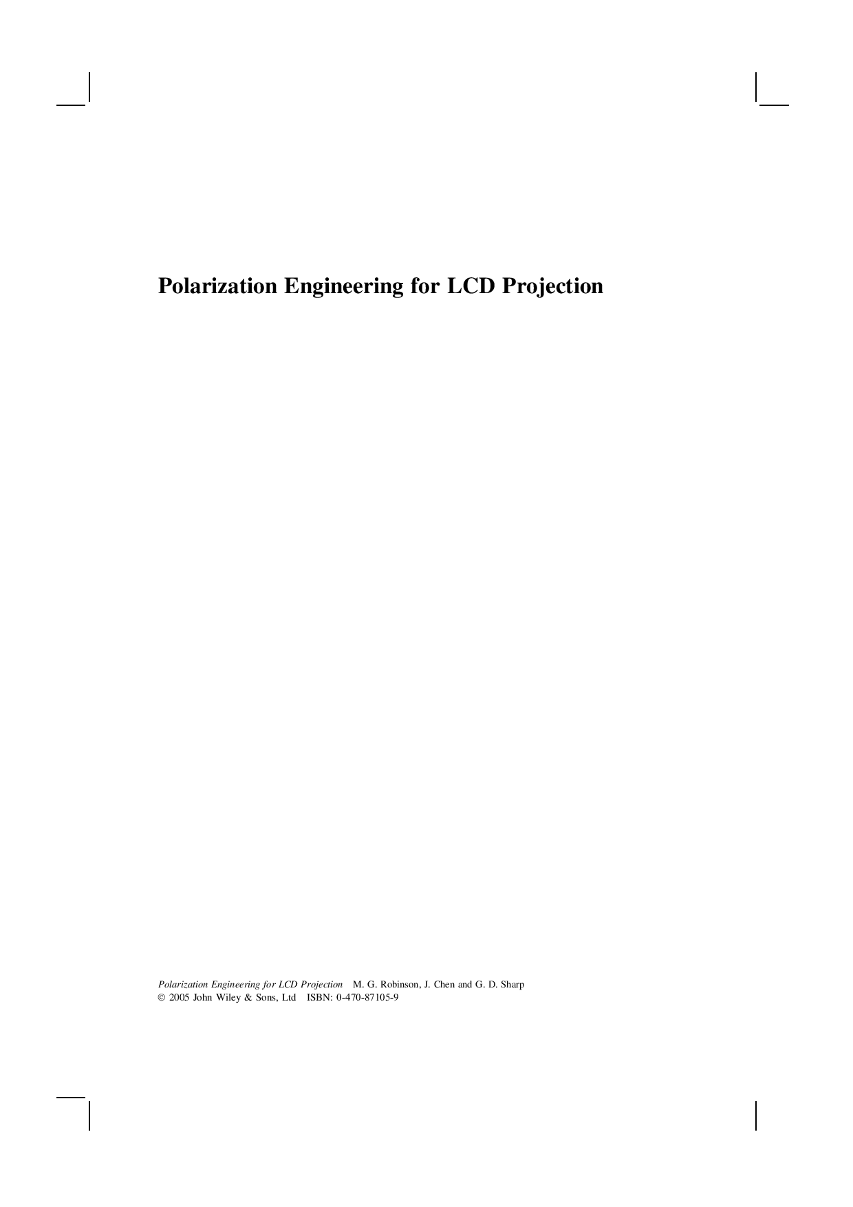 Polarization engineering for LCD projection