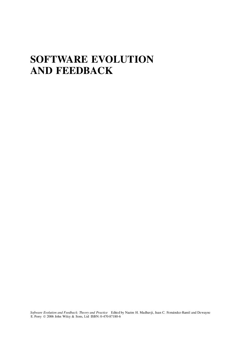 Software evolution and feedback: theory and practice