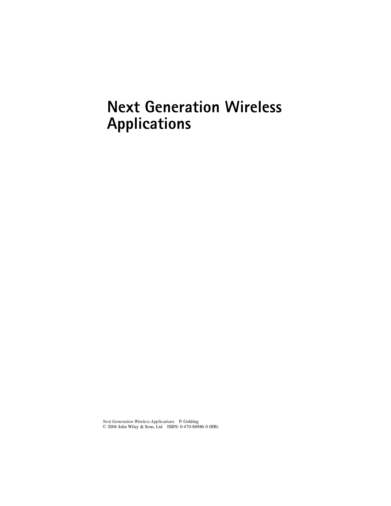 Next generation wireless applications