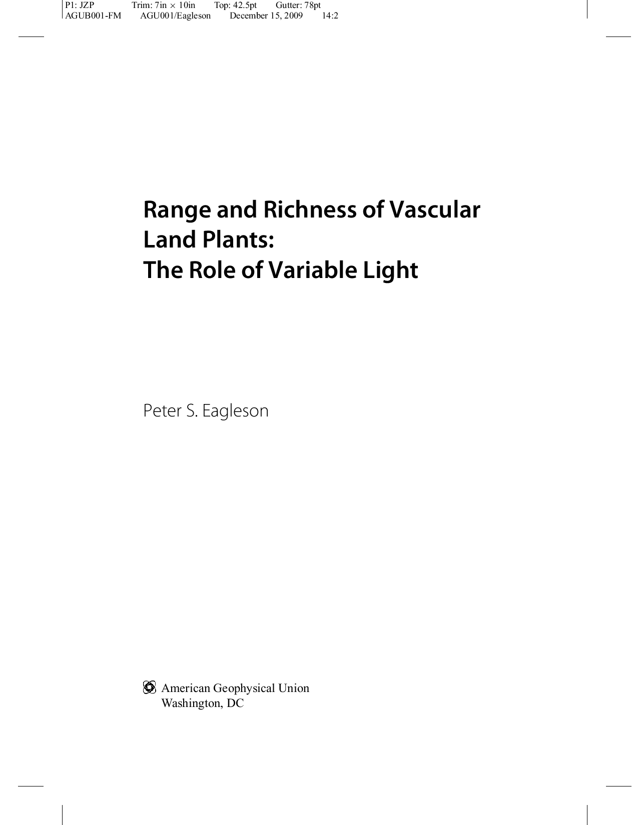 Range and richness of vascular land plants: the role of variable light