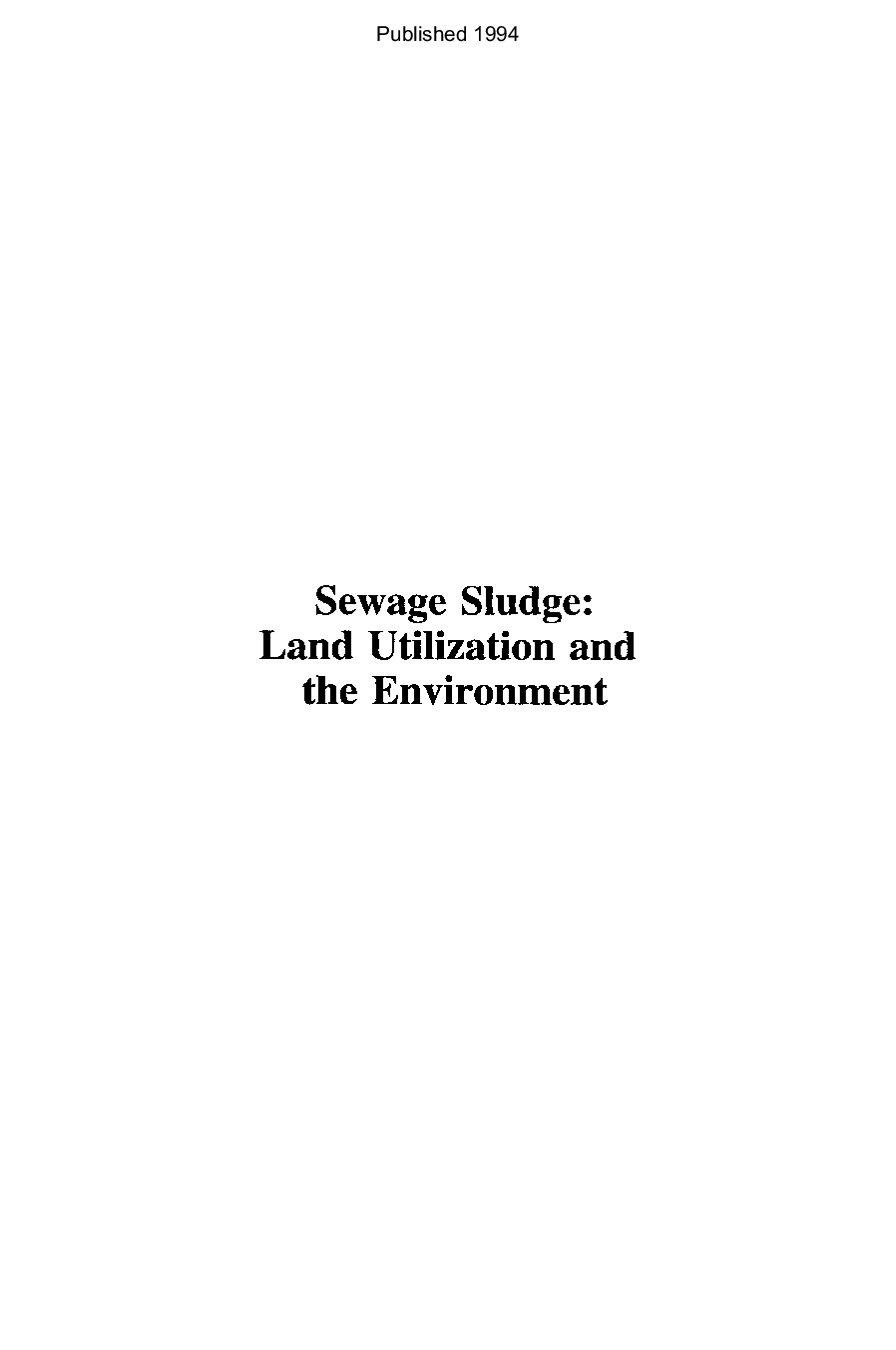 Sewage sludge: land utilization and the environment