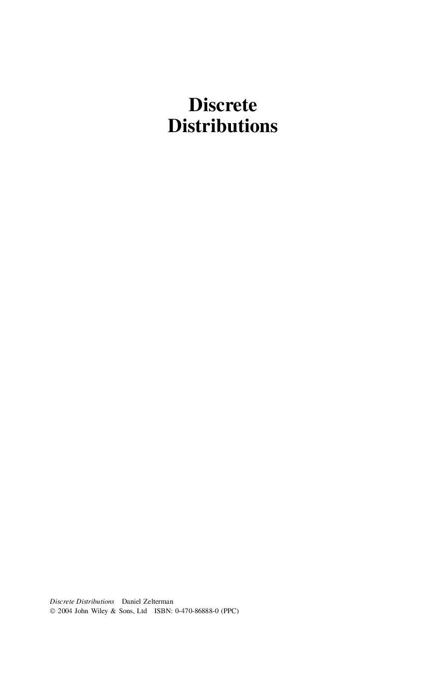 Discrete distributions : applications in the health sciences