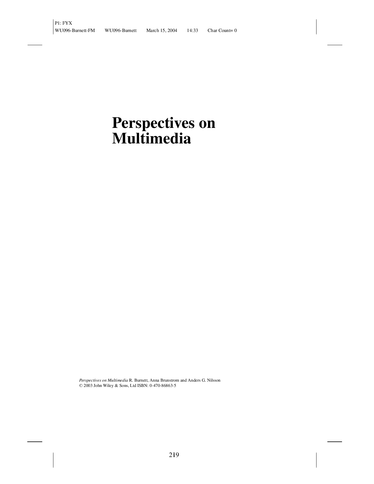 Perspectives on multimedia communication, media and information technology