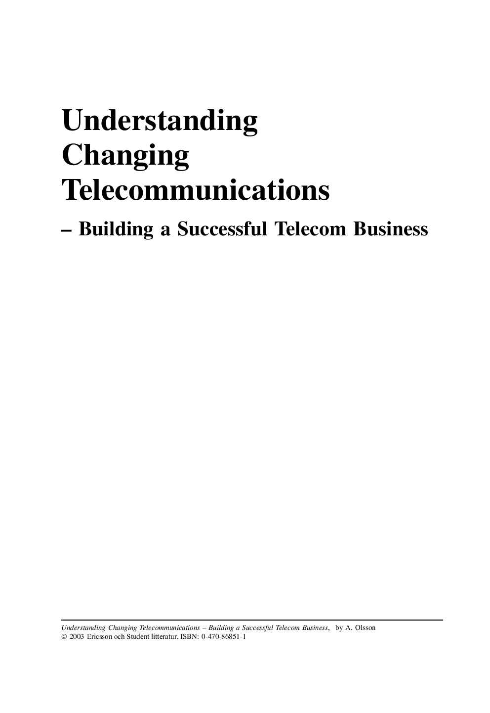 Understanding changing telecommunications – building a successful telecom business