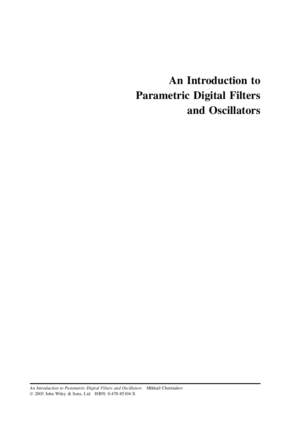 An introduction to parametric digital filters and oscillators