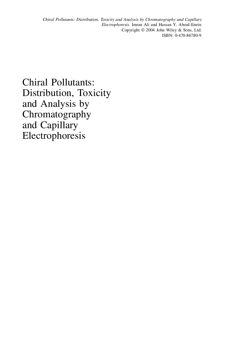 Chiral pollutants : distribution, toxicity, and analysis by chromatography and capillary electrophoresis