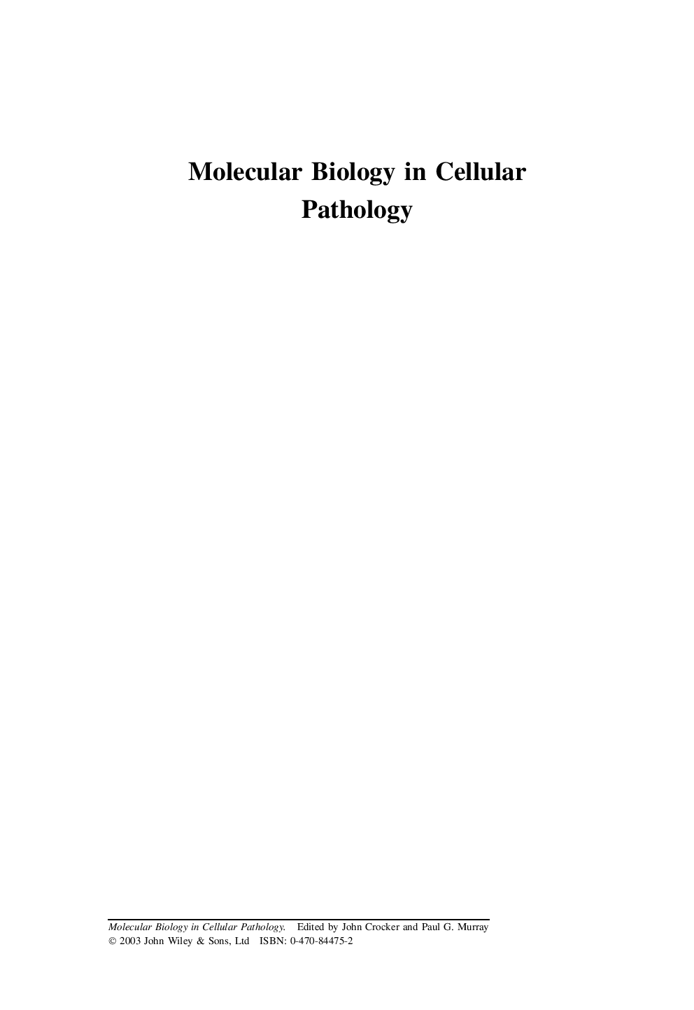 Molecular biology in cellular pathology