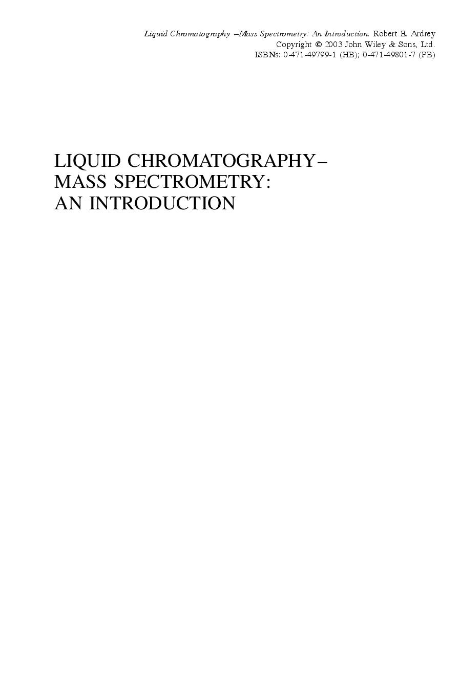 Liquid chromatography-mass spectrometry : an introduction