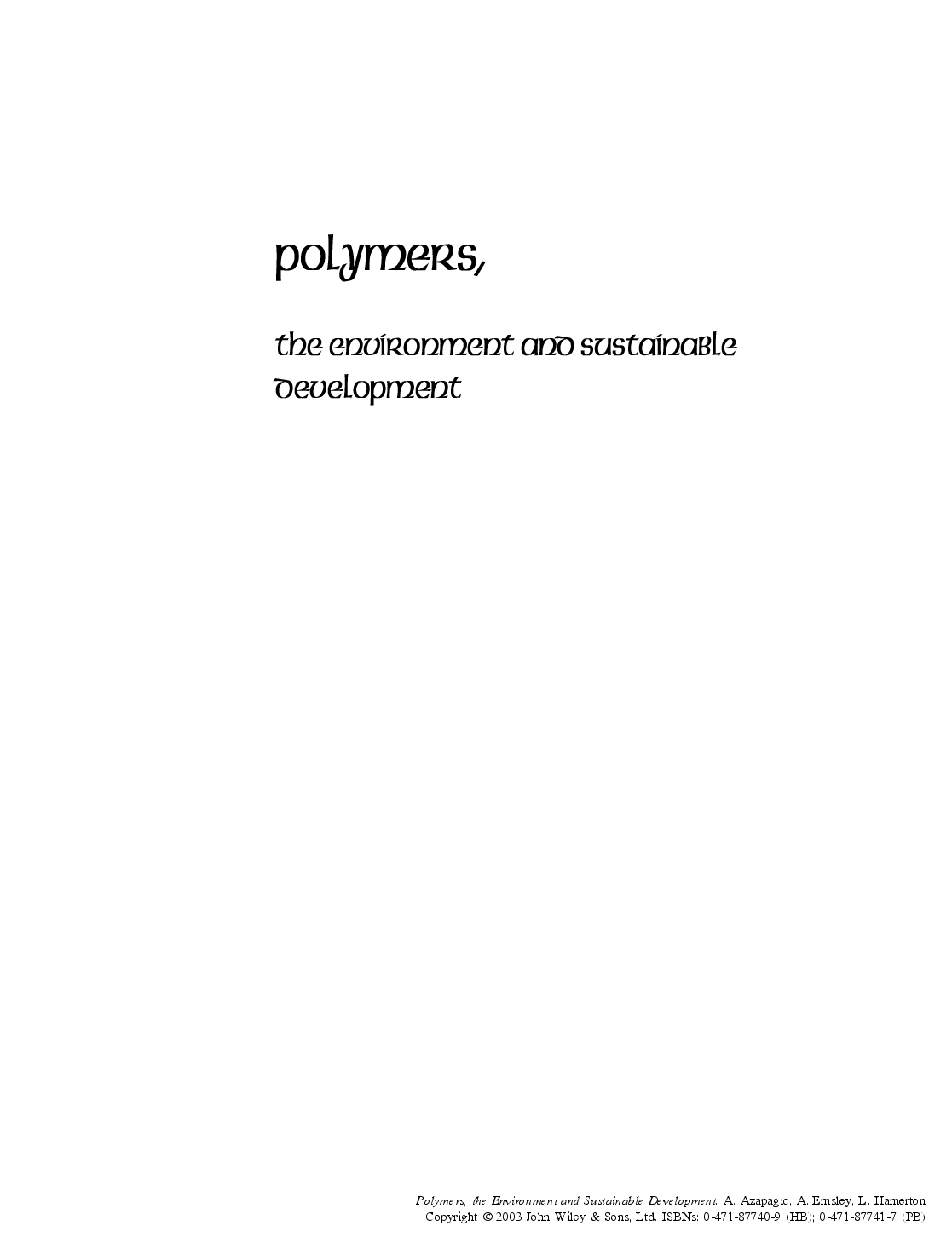 Polymers : the environment and sustainable development