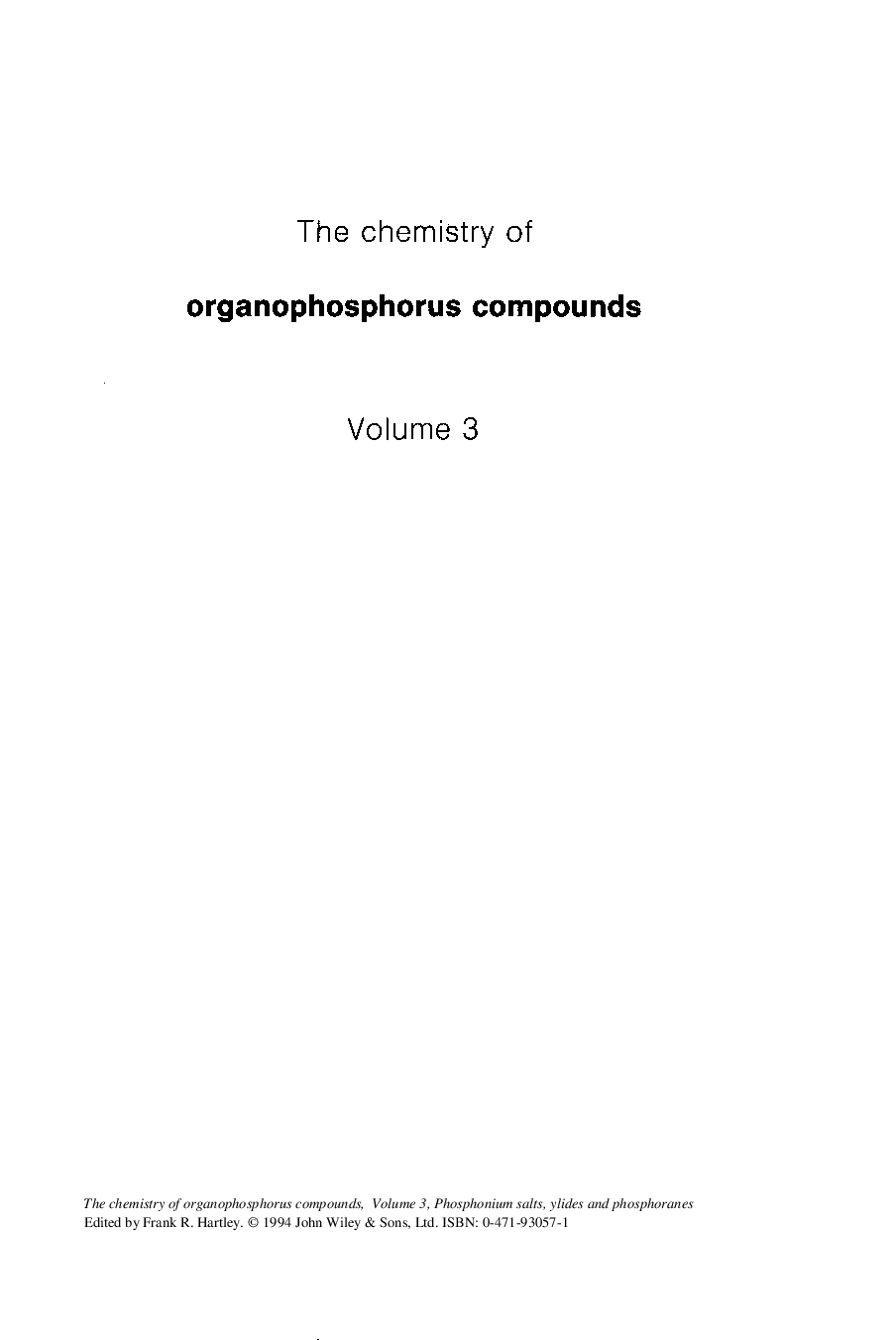 The chemistry of organophosphorus compounds volume 3 phosphonium salts ylides and phosphoranes