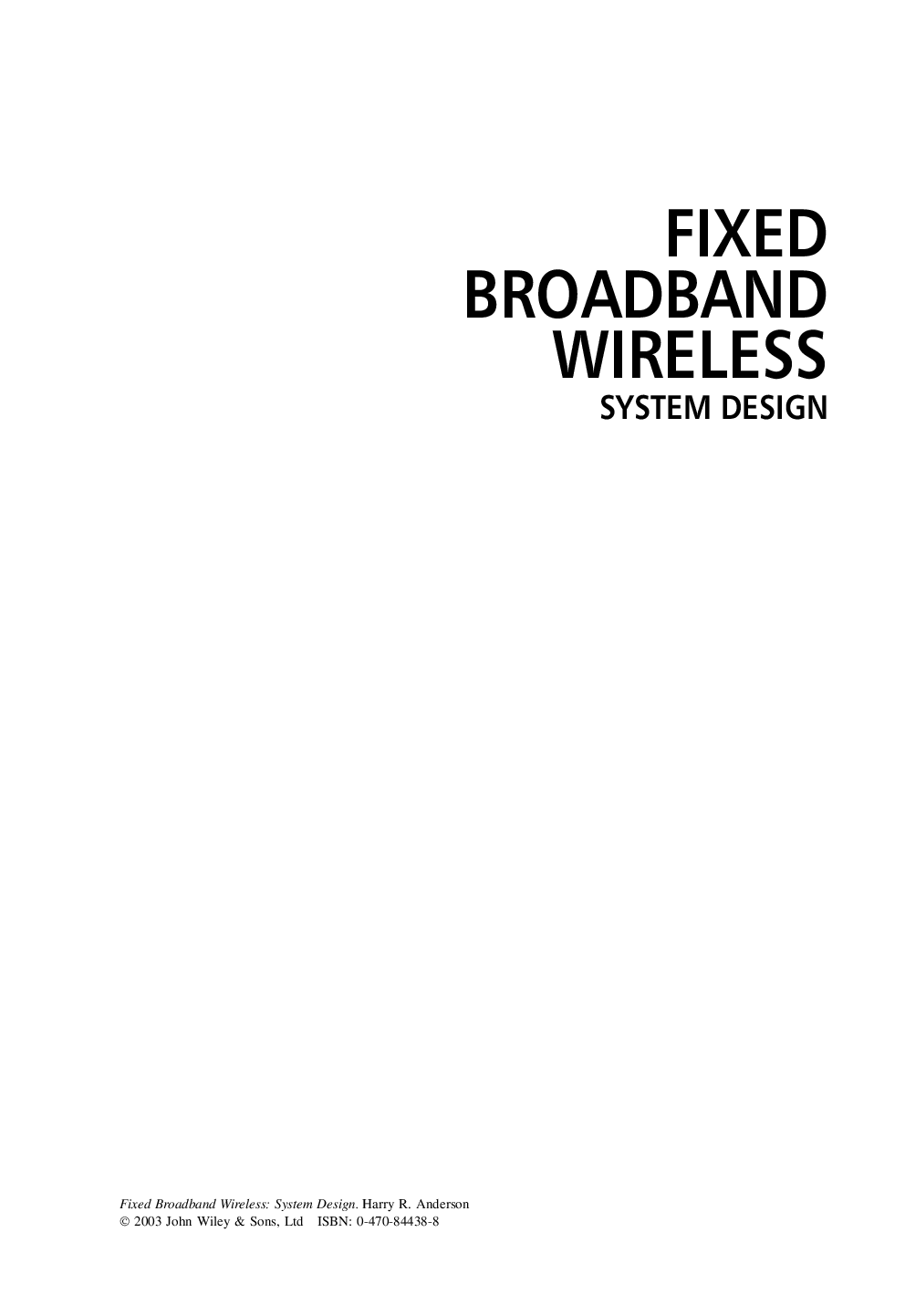 Fixed broadband wireless system design