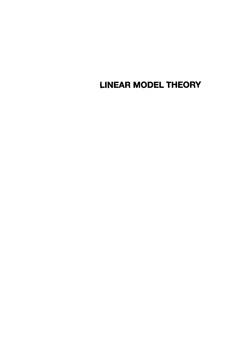 Linear model theory : univariate, multivariate, and mixed models