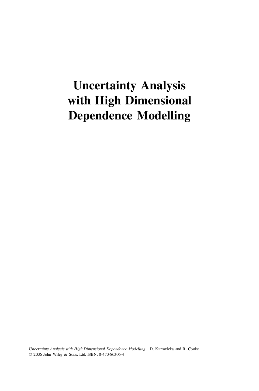 Uncertainty analysis with high dimensional dependence modelling