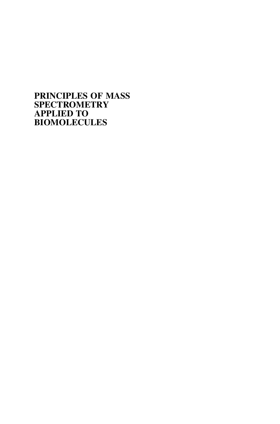 Principles of mass spectrometry applied to biomolecules