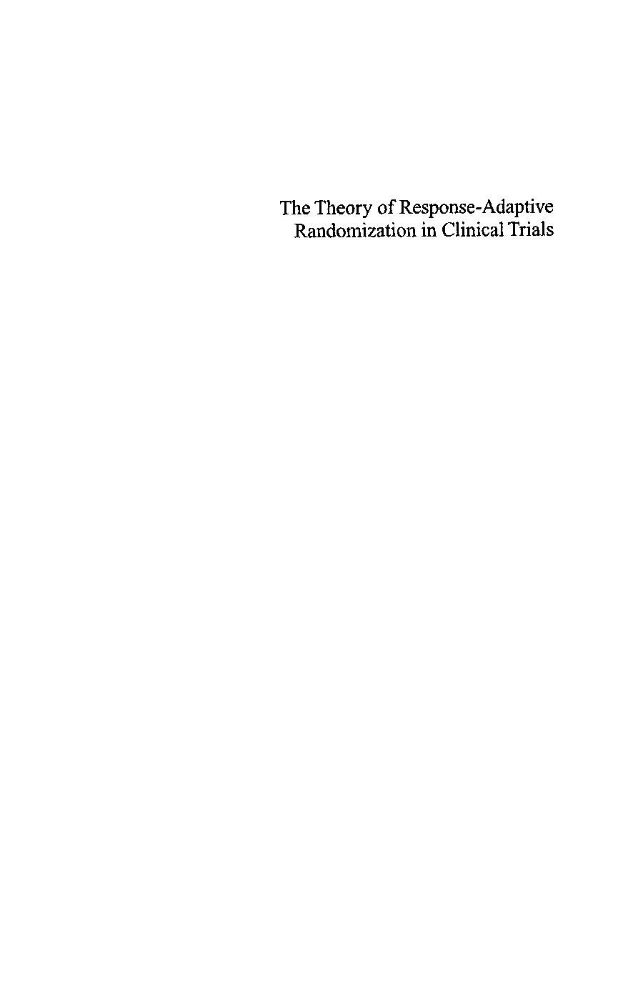 The theory of response-adaptive randomization in clinical trials