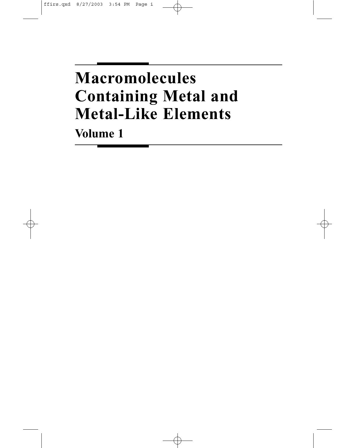 Macromolecules containing metal and Metal-like elements