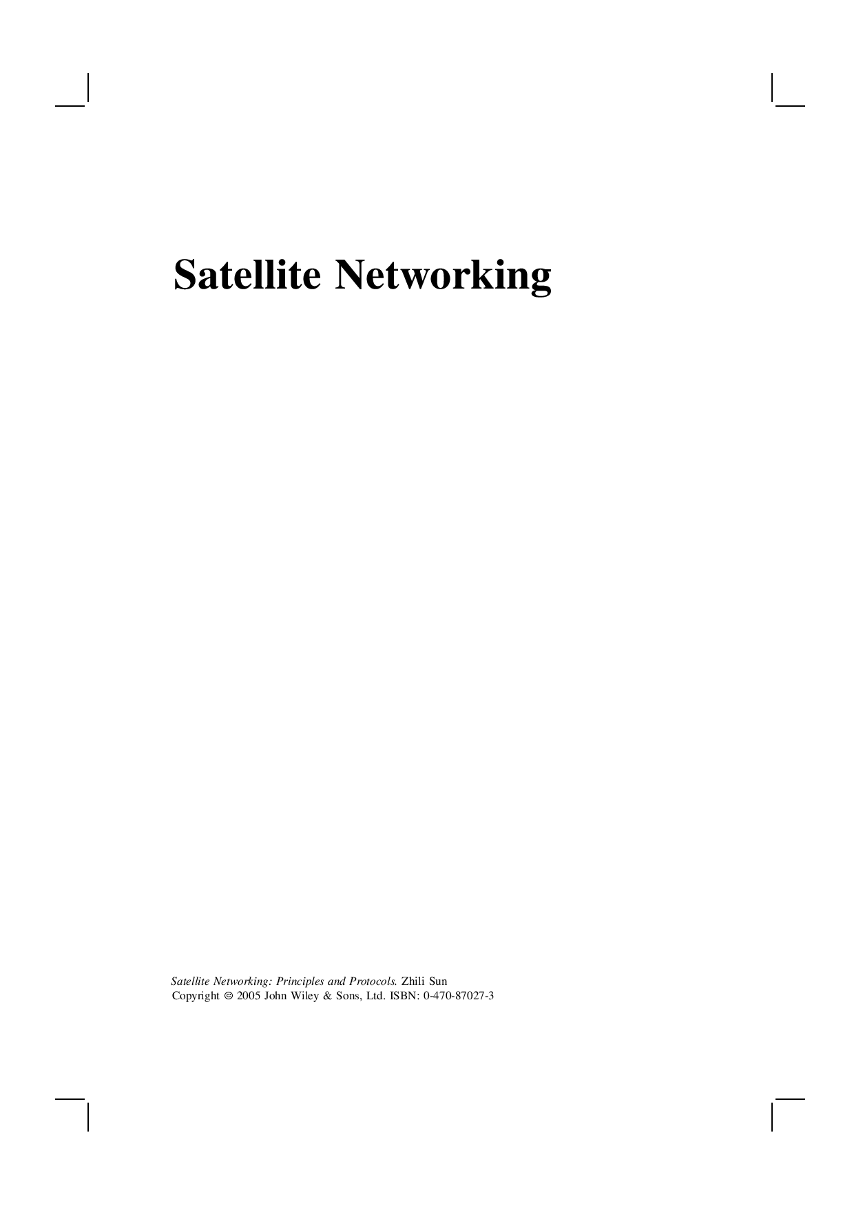 Satellite networking principles and protocols