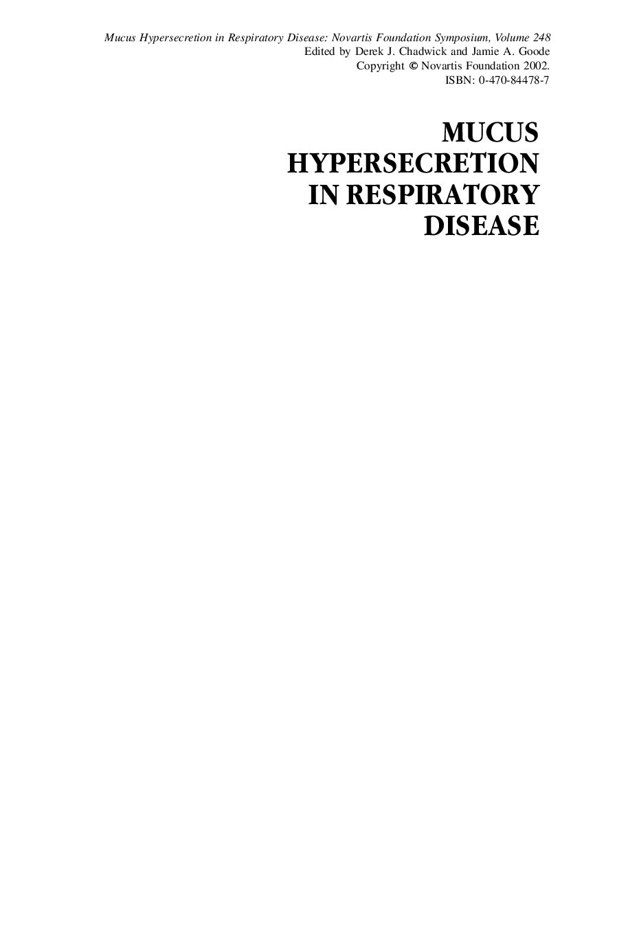 Mucus hypersecretion in respiratory disease