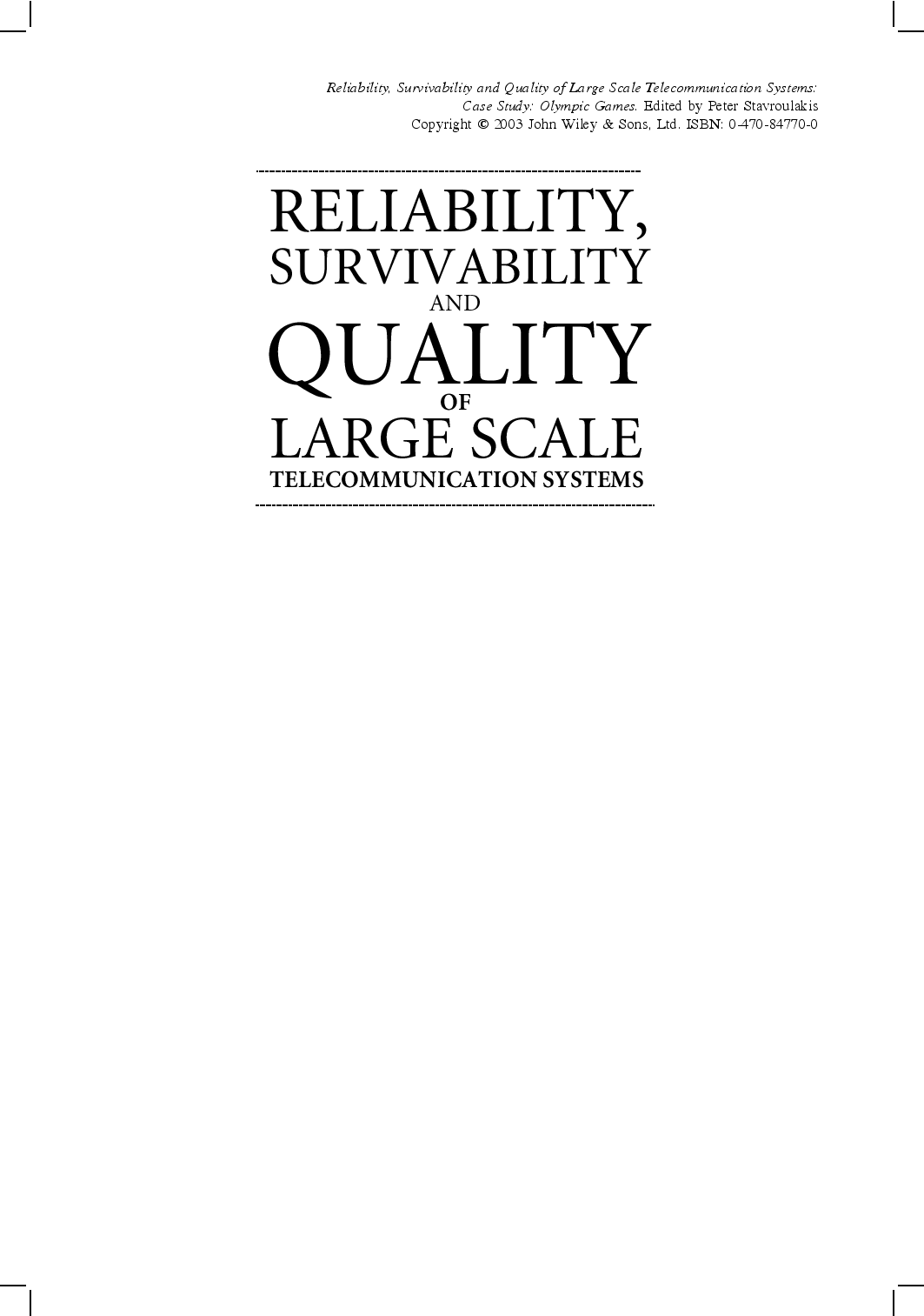 Reliability survivability and quality of large scale telecommunicationsystems