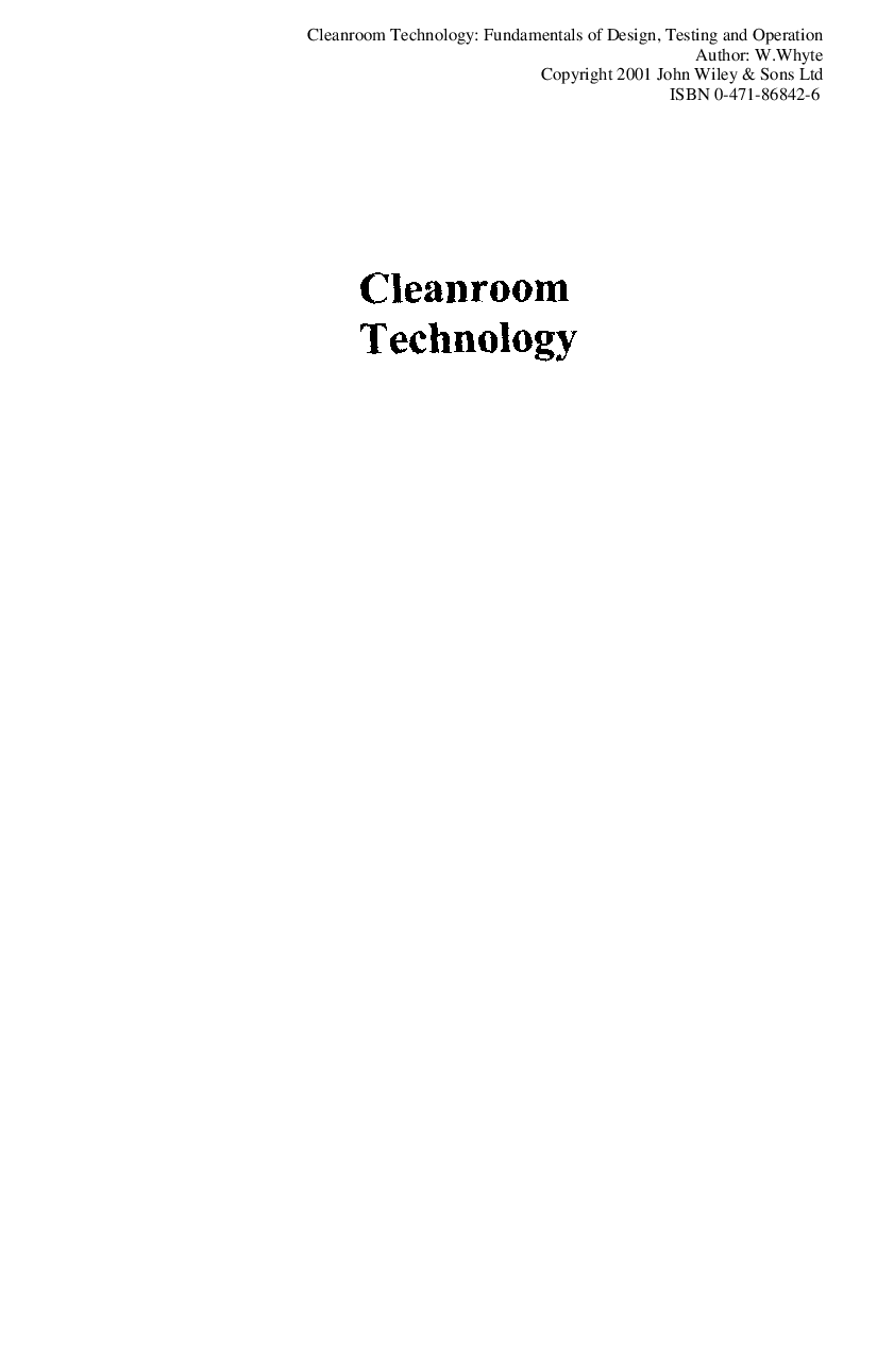 Cleanroom technology: Fundamentals of design, testing and operation