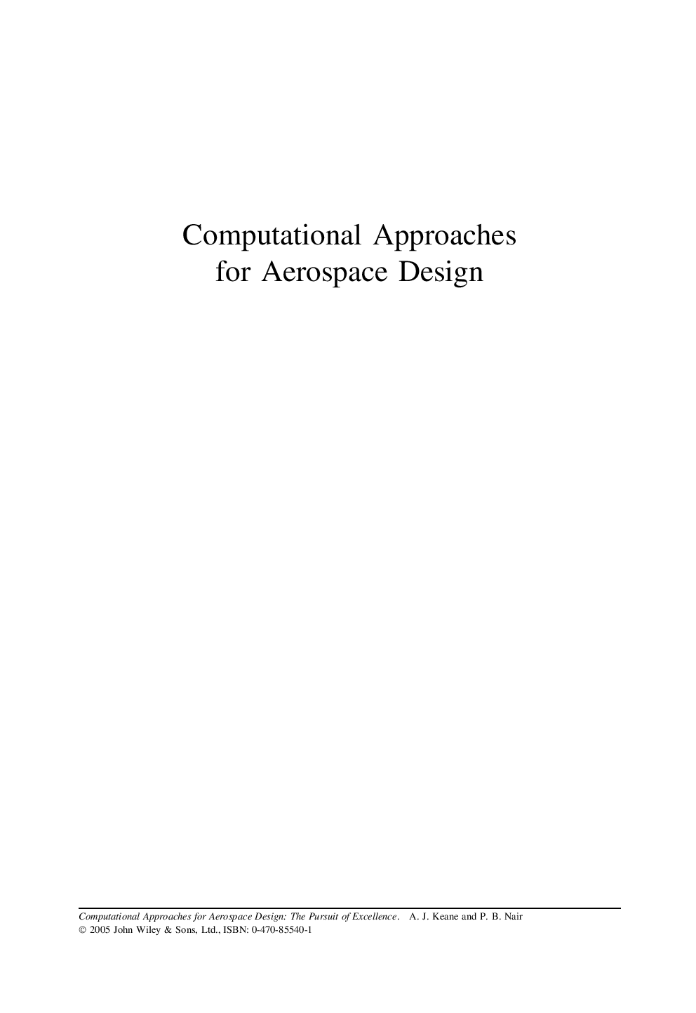 Computational approaches for aerospace design: The pursuit of excellence