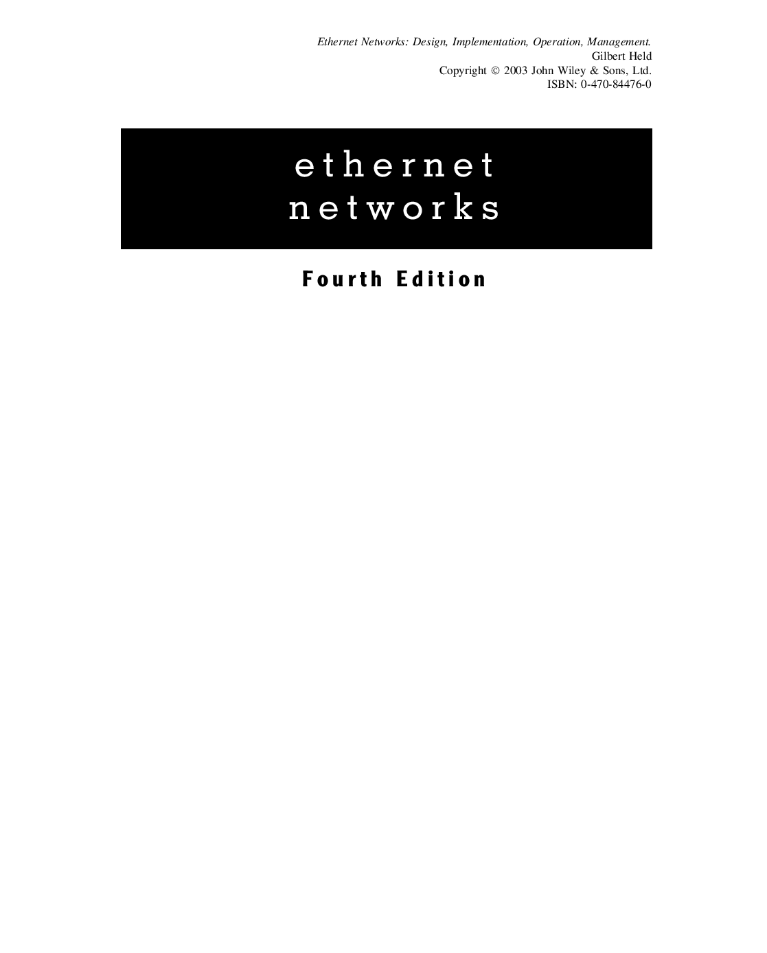 Ethernet Networks: Design,implementation, operation, management