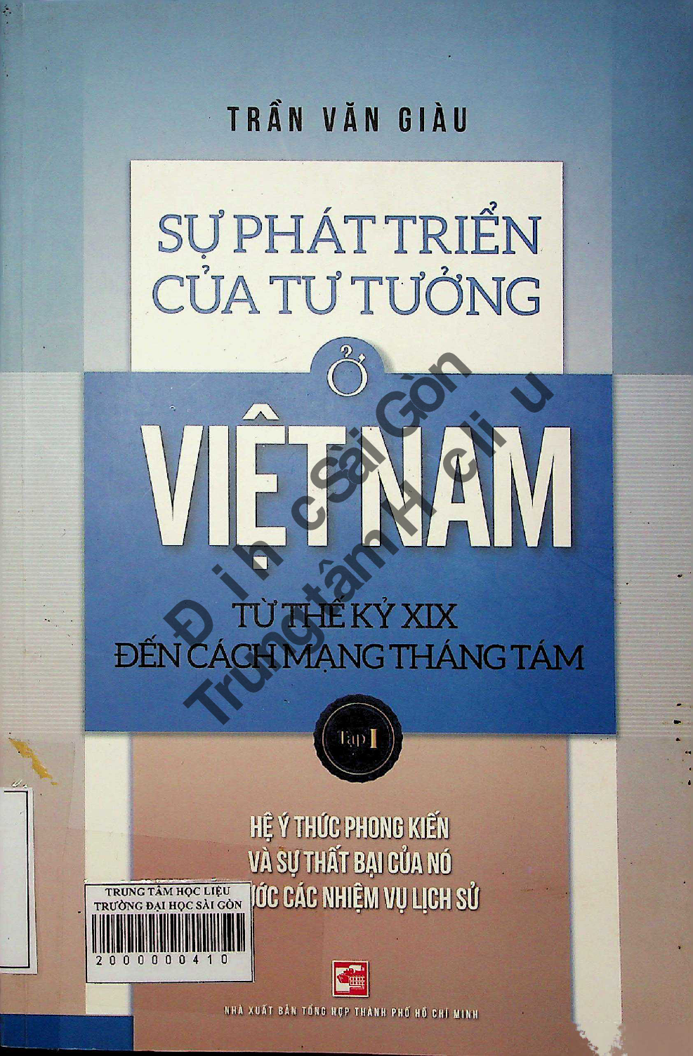 Sự phát triển của tư tưởng ở Việt Nam từ thế kỷ XIX đến Cách mạng tháng Tám.