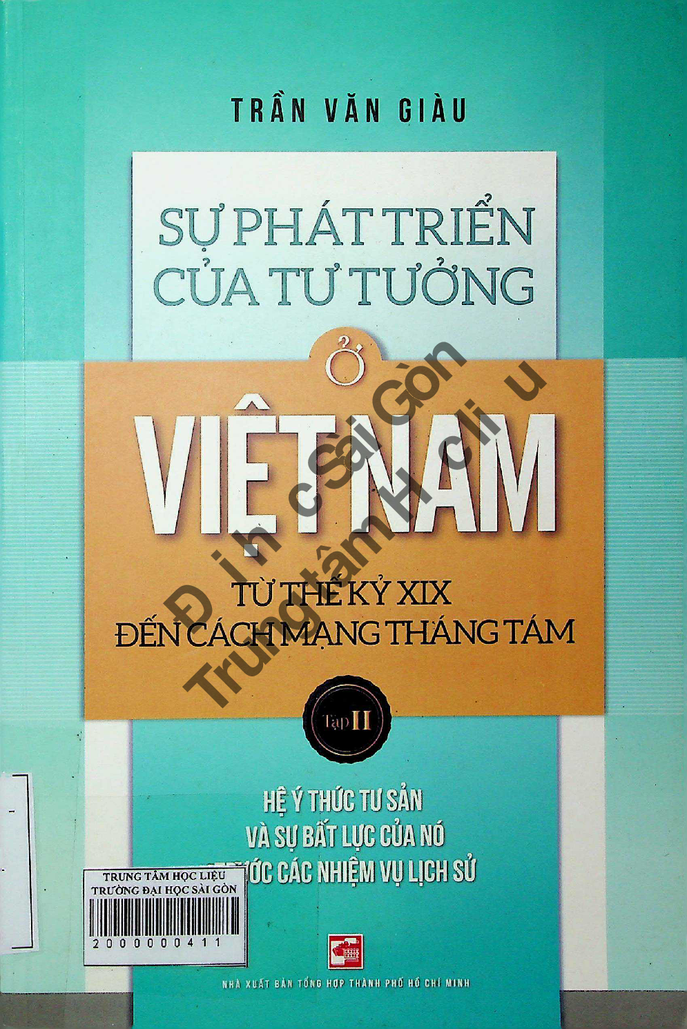 Sự phát triển của tư tưởng ở Việt Nam từ thế kỷ XIX đến Cách mạng tháng Tám.