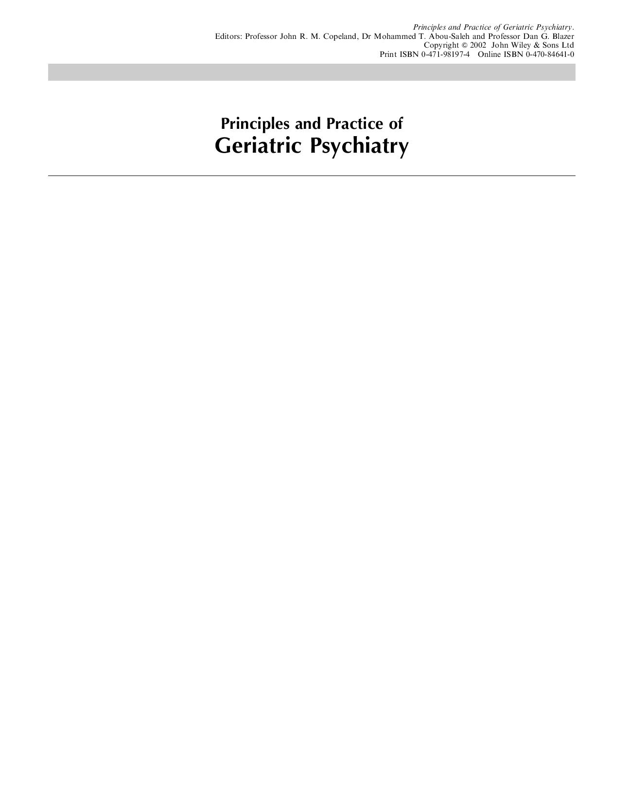 Principles and practice of geriatric psychiatry