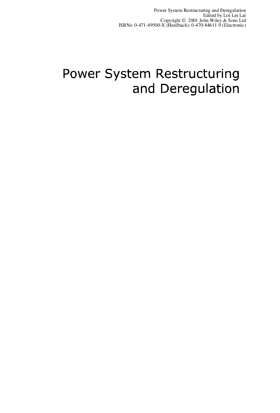 Power system restructuring and deregulation: Trading, performance and information technology