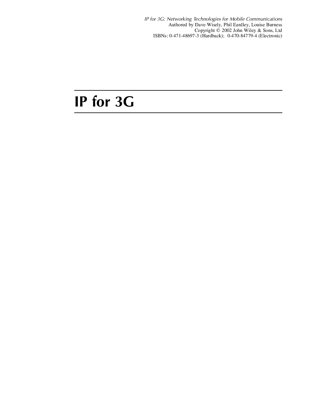 IP for 3G: networking technologies for mobile communications