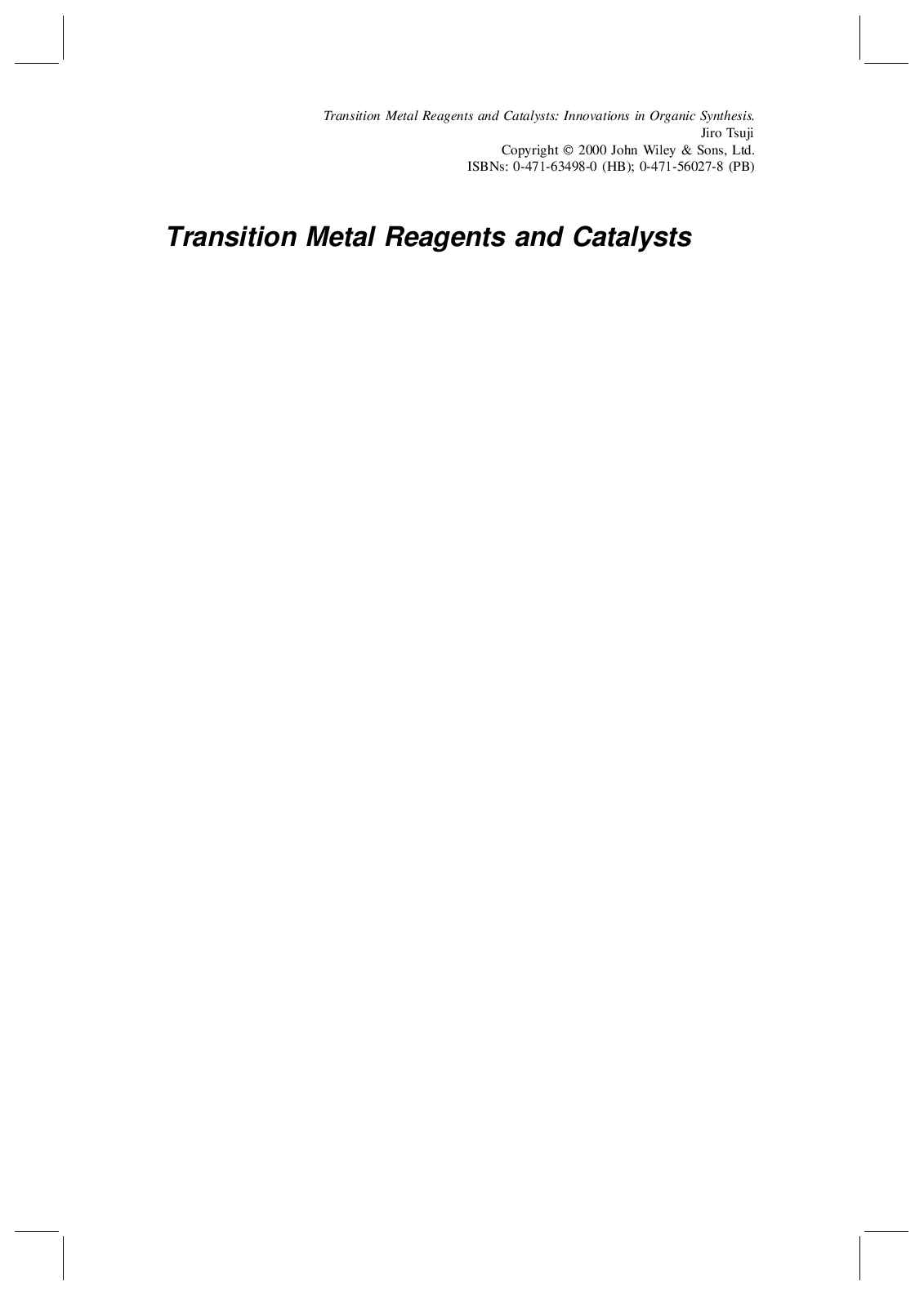 Transition metal reagents and catalysts: innovations in organic synthesis