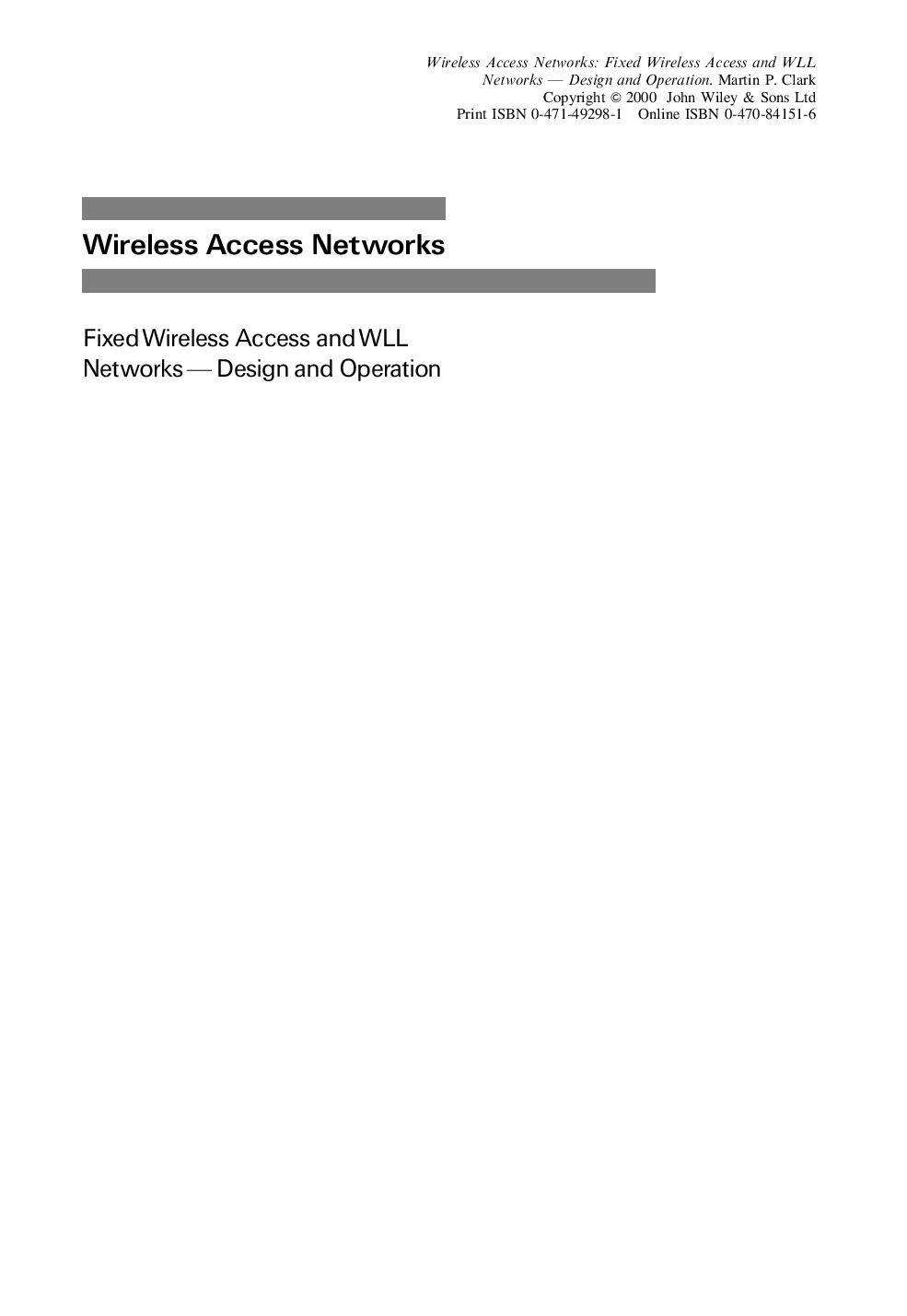 Wireless access networks: Fixed wireless access and WLL networks - design and operation