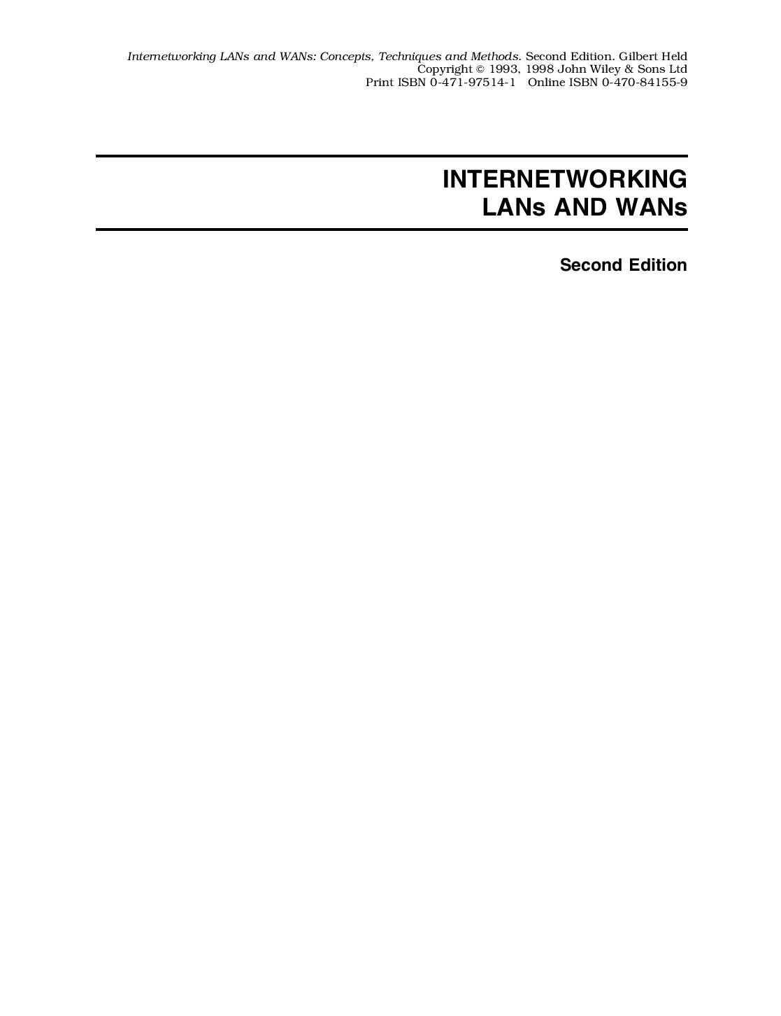 Internetworking LANs and WANs: Concepts, techniques, and methods