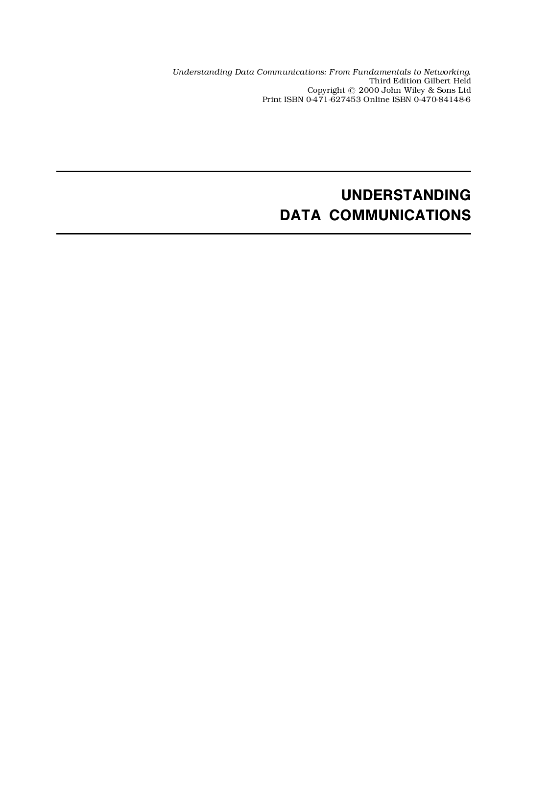 Understanding data communications: from fundamentals to networking.